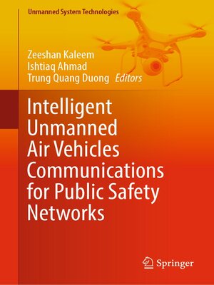 cover image of Intelligent Unmanned Air Vehicles Communications for Public Safety Networks